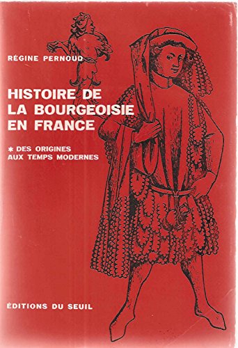 9782020021524: Histoire de la bourgeoisie en France, tome 1: Des Origines aux temps modernes