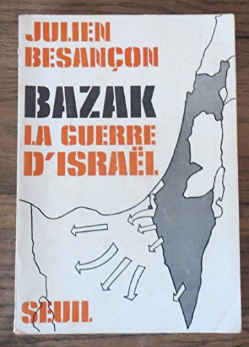 Stock image for Bazak, la guerre d'Isral for sale by Librairie Th  la page