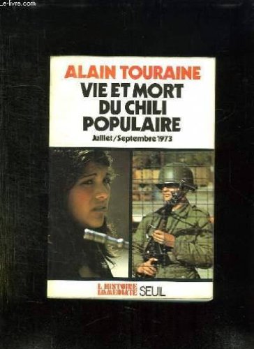 Vie et Mort du Chili populaire (juillet-septembre 1973) (9782020023191) by Alain Touraine