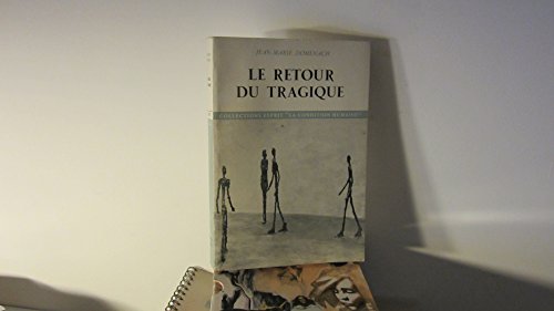 Stock image for Le Retour du tragique for sale by LIVREAUTRESORSAS