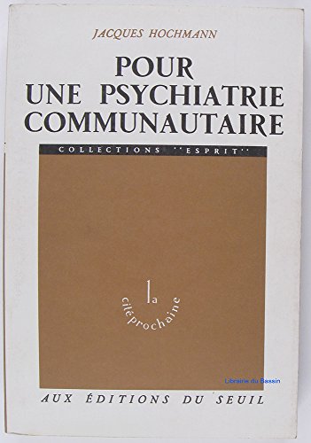 9782020024600: POUR UNE PSYCHIATRIE COMMUNAUTAIRE