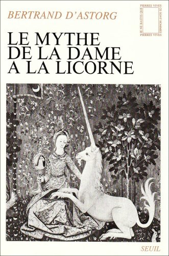 9782020025980: Le Mythe de la dame  la licorne (Pierres vives)