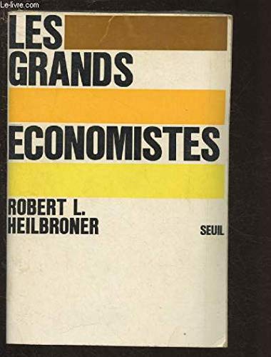 Beispielbild fr Les Grands economistes zum Verkauf von Librairie A LA PAGE