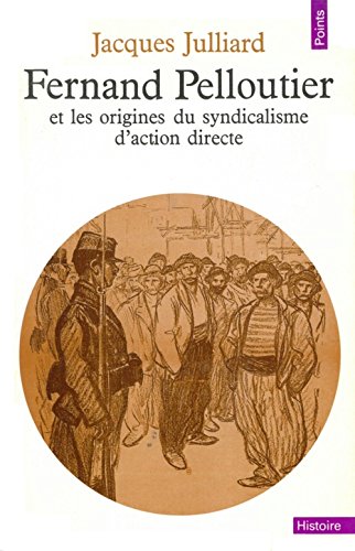 9782020026710: Fernand Pelloutier et les Origines du syndicalisme d'action directe