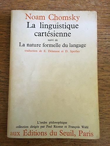 La Linguistique cartÃ©sienne. Suivi de: La Nature formelle du langage (9782020027328) by Chomsky, Noam