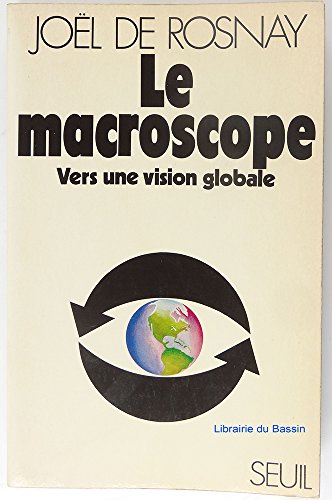 9782020028189: Le macroscope: Vers une vision globale