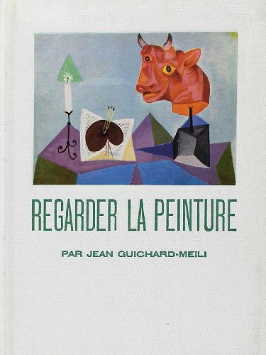 Beispielbild fr Regarder la peinture [Hardcover] Guichard-Meili, Jean zum Verkauf von LIVREAUTRESORSAS