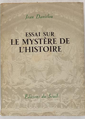 Stock image for Essai sur le myst?re de l'histoire for sale by Kennys Bookshop and Art Galleries Ltd.