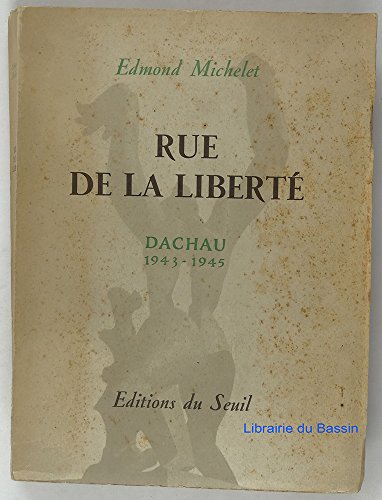 Beispielbild fr Rue De La Libert : Dachau, 1943-1945 zum Verkauf von RECYCLIVRE