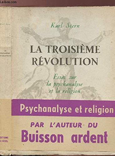 Imagen de archivo de La Troisieme Revolution: Essai sur la psychanalyse et la religion a la venta por Zubal-Books, Since 1961