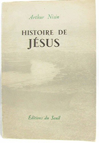 Beispielbild fr Histoire de Jsus zum Verkauf von Better World Books