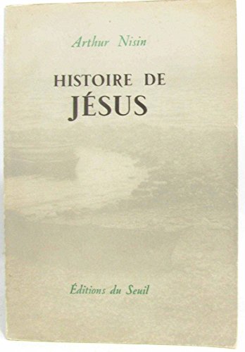 Imagen de archivo de Histoire de Jsus a la venta por Better World Books