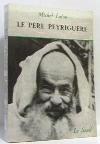 Le PÃ¨re PeyriguÃ¨re (9782020030786) by Lafon