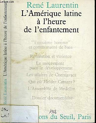 Stock image for L'Am rique latine  l'heure de l'enfantement [Paperback] Laurentin, Ren for sale by LIVREAUTRESORSAS