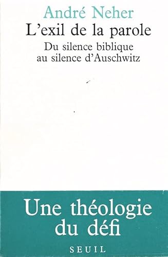 9782020031608: L'Exil de la parole. Du silence biblique au silence d'Auschwitz