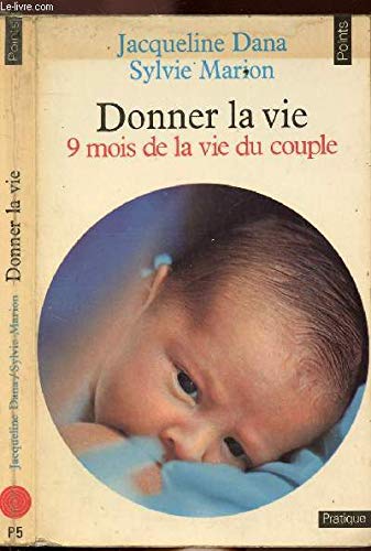 Imagen de archivo de Donner la vie Dana a la venta por LIVREAUTRESORSAS