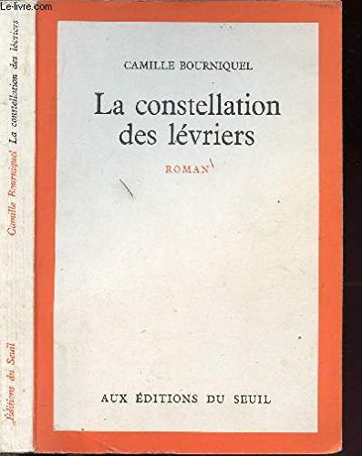 Beispielbild fr La Constellation des lvriers zum Verkauf von Ammareal