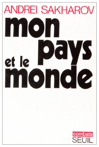 Mon pays et le monde (9782020042864) by Sakharov, AndreÃ¯