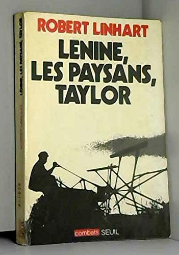 Imagen de archivo de Le?nine, les paysans, Taylor: Essai d'analyse mate?rialiste historique de la naissance du syste?me productif sovie?tique (Combats) (French Edition) a la venta por Book Deals