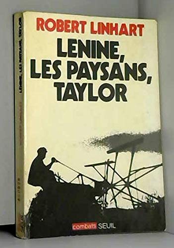 9782020043670: Lénine, les paysans, Taylor: Essai d'analyse matérialiste historique de la naissance du système productif soviétique (Combats) (French Edition)