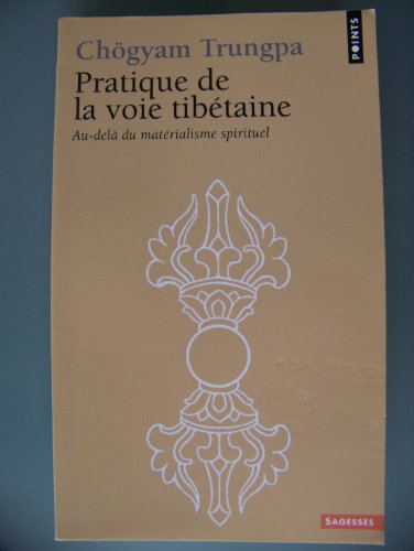 9782020043953: Pratique de la voie tibtaine