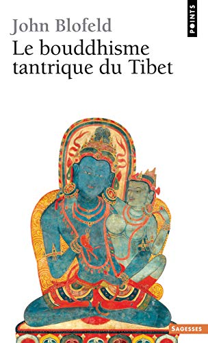 Bouddhisme Tantrique Du Tibet(le) (9782020044004) by Blofeld, John Eaton Calthorpe