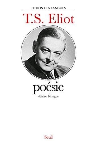 9782020044233: Posie: Premiers pomes, La terre vaine, Les hommes creux, Mercredi des Cendres, Pomes d'Ariel, Quatre quatuors, Edition bilingue franais-anglais