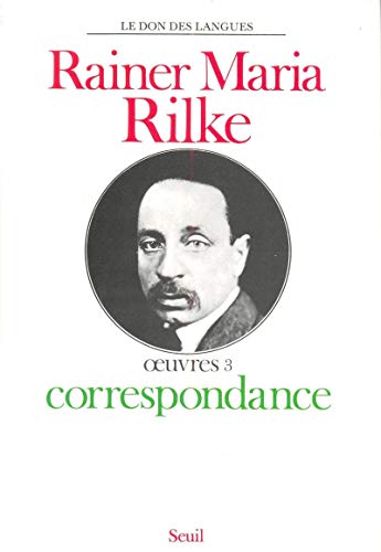 Oeuvres, tome 3 (T3): Correspondance (9782020044332) by Rilke, Rainer Maria