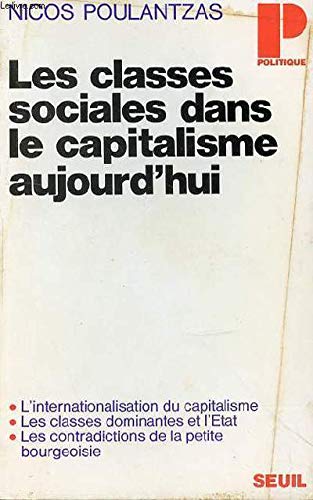 Beispielbild fr Les classes sociales dans le capitalisme aujourd'hui zum Verkauf von LeLivreVert