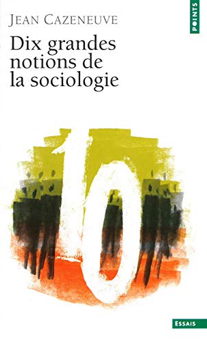 9782020044660: Dix Grandes Notions de sociologie