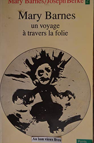 9782020044875: Mary Barnes. Un Voyage A Travers La Folie