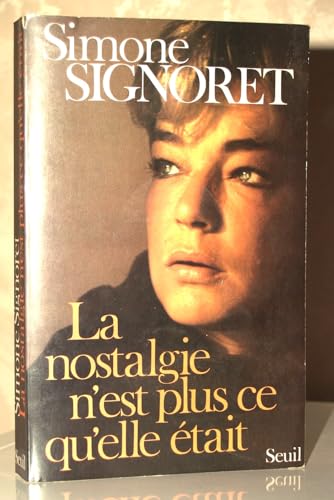 Stock image for La nostalgie n'est plus ce qu'elle etait (French Edition) for sale by Better World Books