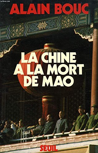 Stock image for La Chine  la mort de Mao for sale by Bestsellersuk