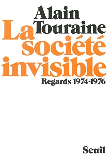 Imagen de archivo de La societe invisible: Regards 1974-1976 (French Edition) a la venta por Zubal-Books, Since 1961