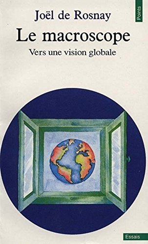 Stock image for Le Macroscope: Vers une vision globale (Points ; 80) (French Edition) for sale by ThriftBooks-Atlanta