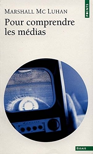 Imagen de archivo de Pour comprendre les mdia : Les prolongements technologiques de l'homme. a la venta por TotalitarianMedia