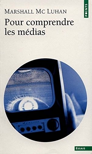 Stock image for Pour comprendre les mdia : Les prolongements technologiques de l'homme. for sale by TotalitarianMedia