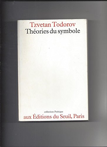 Stock image for The?ories du symbole (Collection Poe?tique) (French Edition) Todorov, Tzvetan for sale by Twice Sold Tales