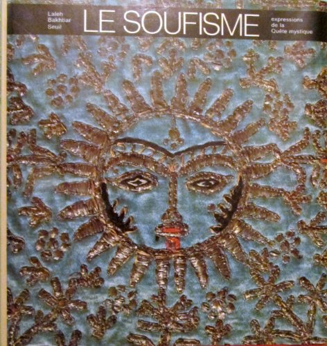 9782020046237: Le Soufisme. Expressions de la qute mystique