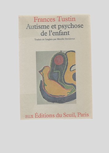 Imagen de archivo de Autisme et psychose de l'enfant a la venta por LE PIANO-LIVRE