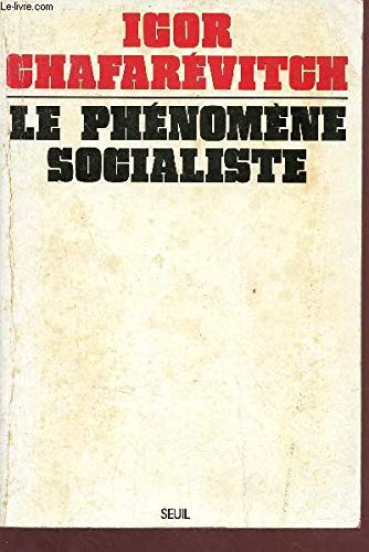 Le PheÌnomeÌ€ne socialiste (French Edition) (9782020046541) by Shafarevich, I. R