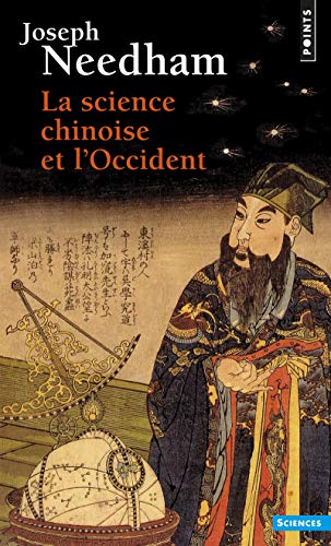 Stock image for LA SCIENCE CHINOISE ET L'OCCIDENT. Le grand tirage for sale by Ammareal
