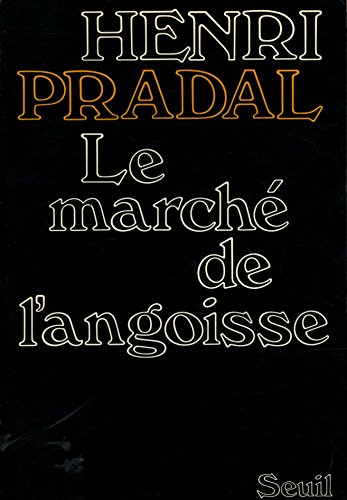 9782020046763: Le marché de l'angoisse (French Edition)
