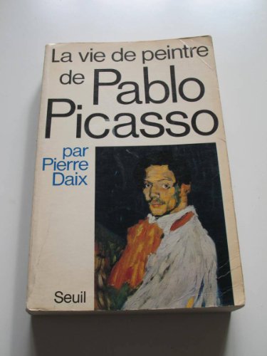 Stock image for La vie de peintre de Pablo Picasso (French Edition) for sale by Wonder Book