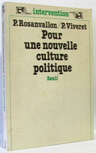 Pour une nouvelle culture politique (Intervention) (French Edition) (9782020047555) by Rosanvallon, Pierre