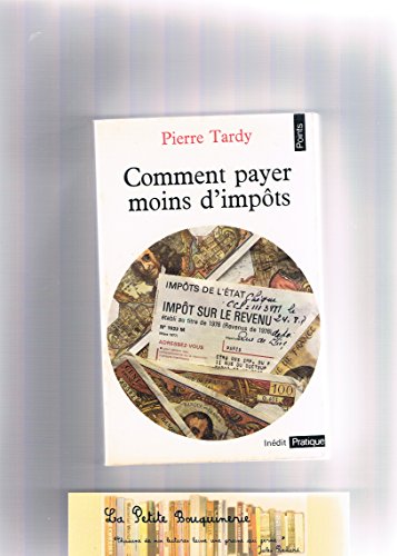 Beispielbild fr Comment payer moins d'impots en. zum Verkauf von secretdulivre