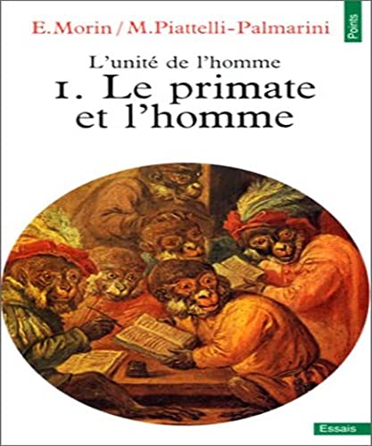 Beispielbild fr L'unit de L'homme.: Tome 1, Le Primate Et L'homme zum Verkauf von Hamelyn