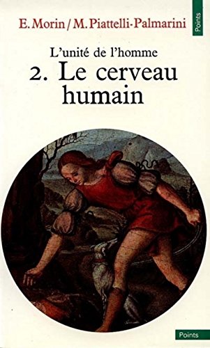 9782020048231: L'Unite De L'Homme. Tome 2, Le Cerveau Humain