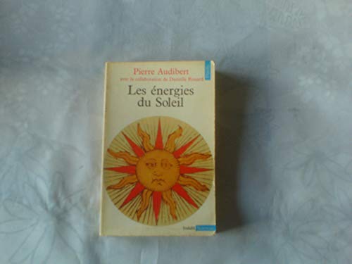 Stock image for Les Energies du soleil [Mass Market Paperback] Audibert, Pierre and Rouard, Danielle for sale by LIVREAUTRESORSAS