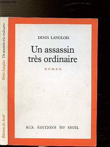 Beispielbild fr Un assassin tres ordinaire : roman zum Verkauf von Ammareal